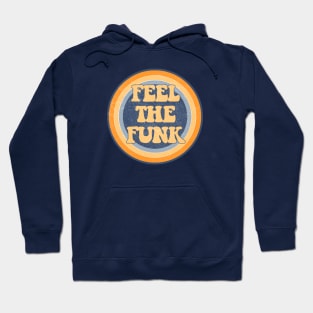 Feel the Funk Hoodie